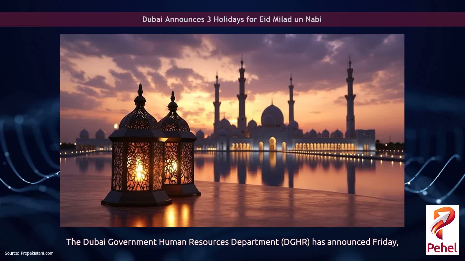Dubai Announces 3 Holidays for Eid Milad un Nabi