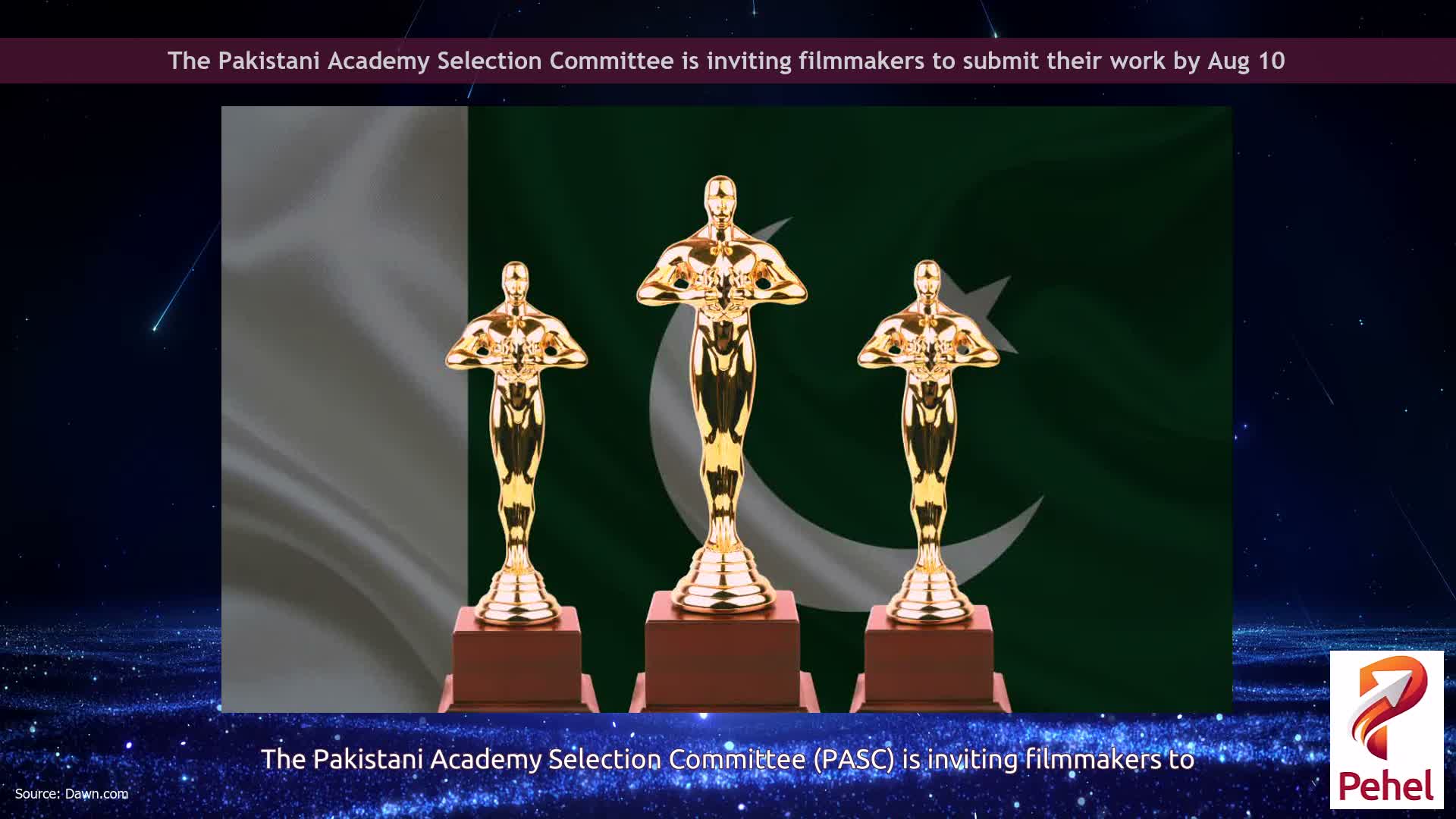 The Pakistani Academy Selection Committee is inviting filmmakers to submit their work by Aug 10