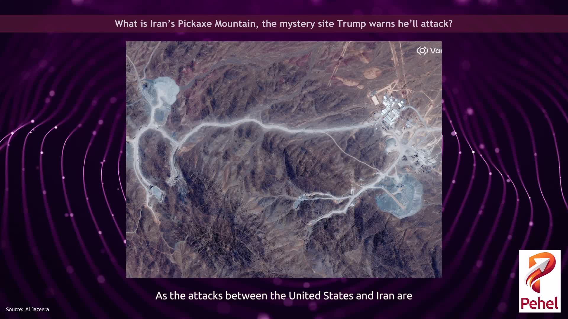 What is Iran’s Pickaxe Mountain, the mystery site Trump warns he’ll attack?