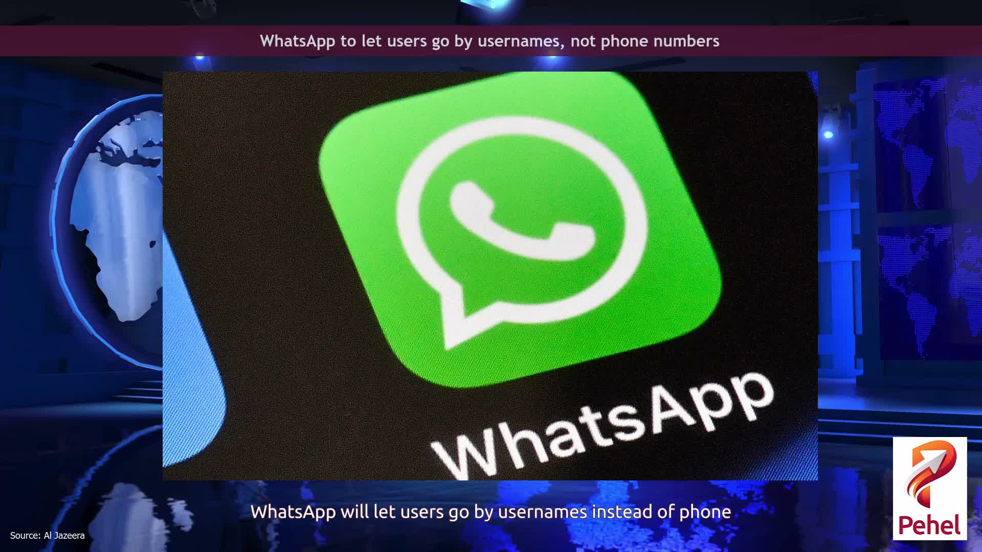 WhatsApp to let users go by usernames, not phone numbers